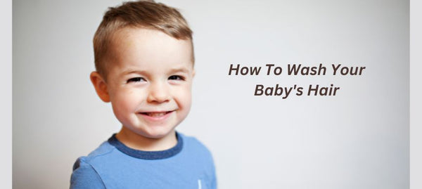 How To Wash Your Baby's Hair
