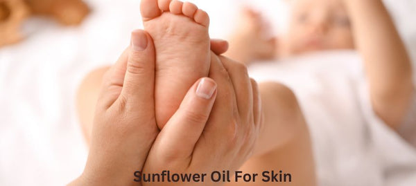 Sunflower Oil For Skin 